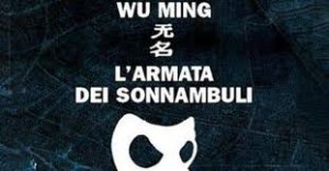 Wu Ming , L'armata dei sonnambuli